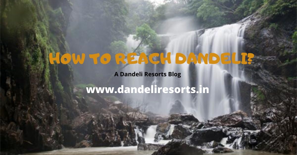 how to reach dandeli - dandeliresorts blog